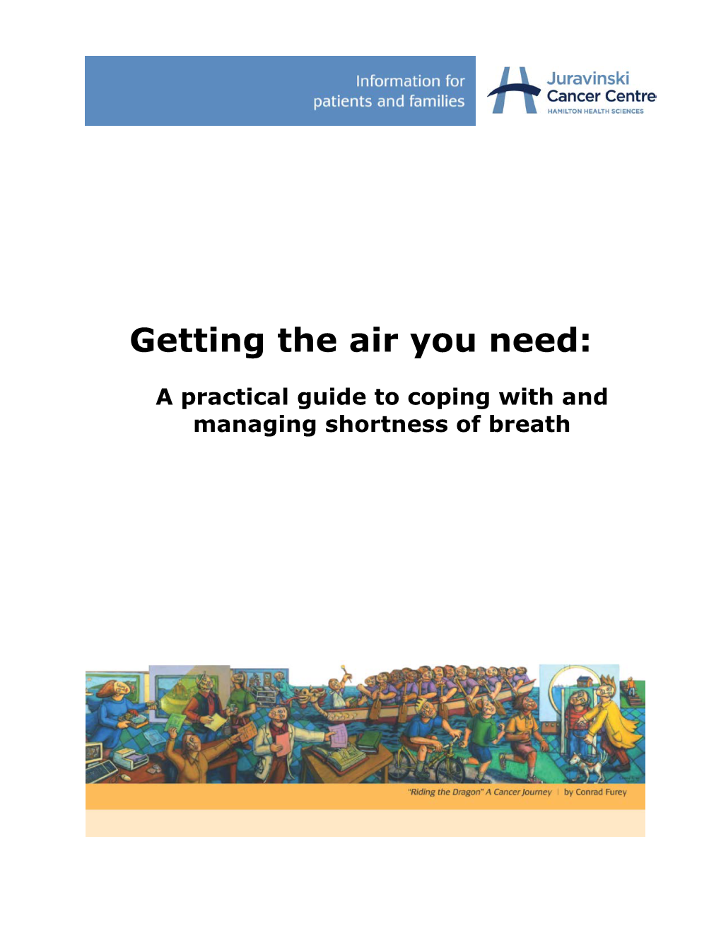 Getting the Air You Need: a Practical Guide to Coping with and Managing Shortness of Breath