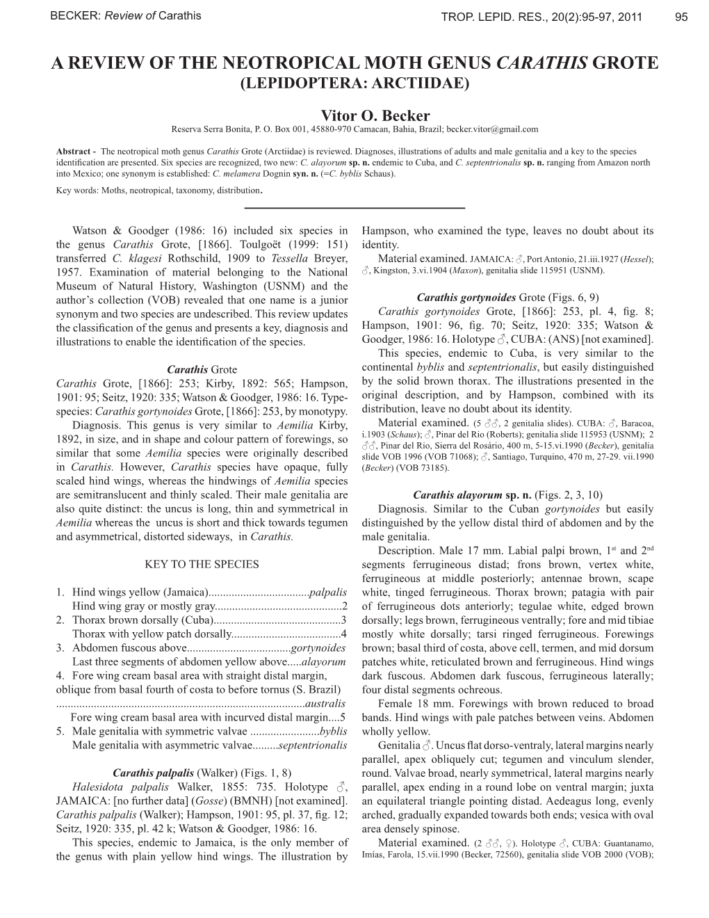 A Review of the Neotropical Moth Genus Carathis Grote (Lepidoptera: Arctiidae)