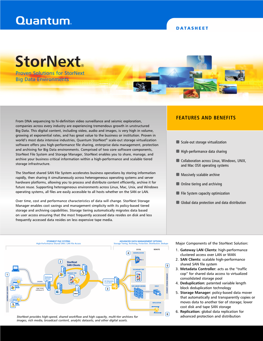 FEATURES and BENEFITS Proven Solutions for Stornext Big Data