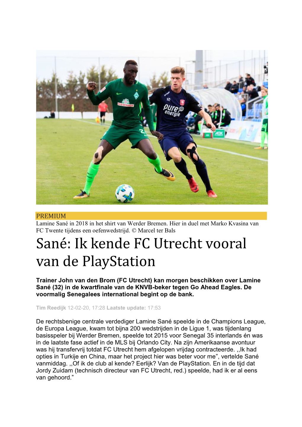 Sané : Ik Kéndé FC Utrécht Vooral Van Dé Playstation