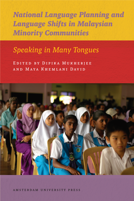Speaking in Many Tongues Gathers the Work of Researchers Study- Speaking in Many Tongues Ing Language Change in Malaysia for Over Two Decades