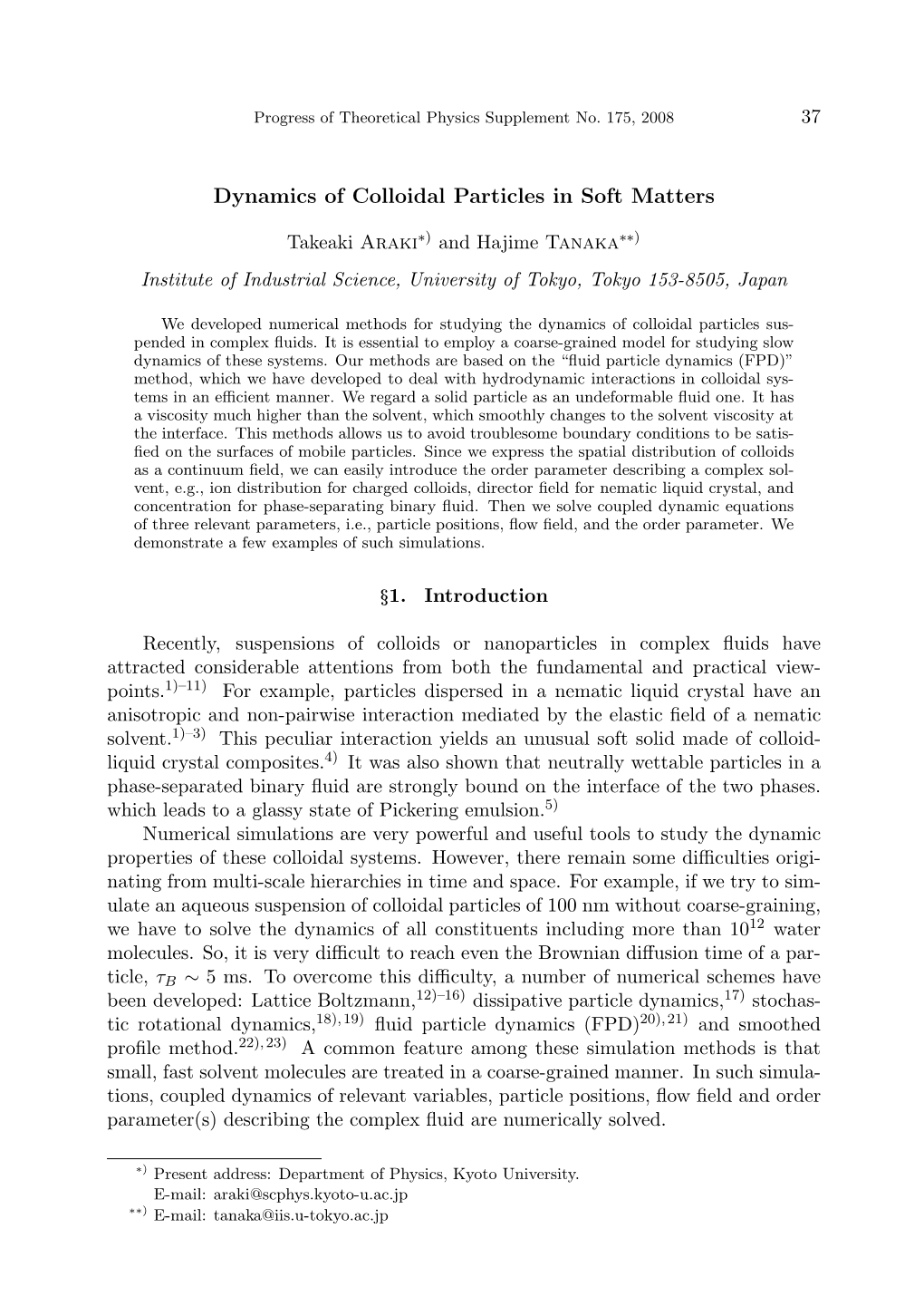 Dynamics of Colloidal Particles in Soft Matters