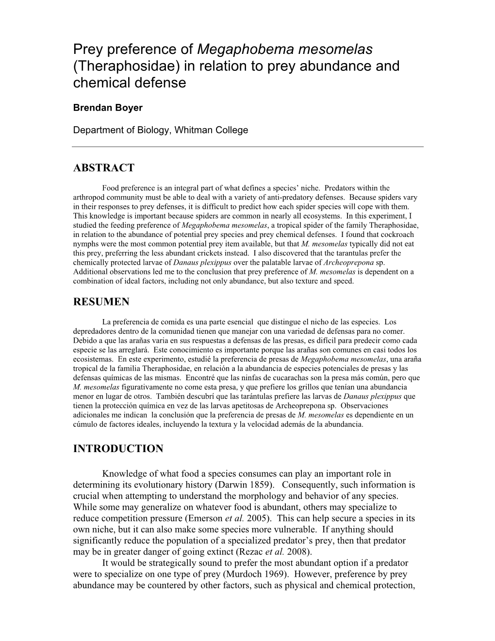 Prey Preference of Megaphobema Mesomelas (Theraphosidae) in Relation to Prey Abundance and Chemical Defense