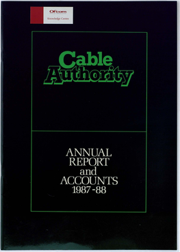 Cable Authority Annual Report and Accounts 1987-88