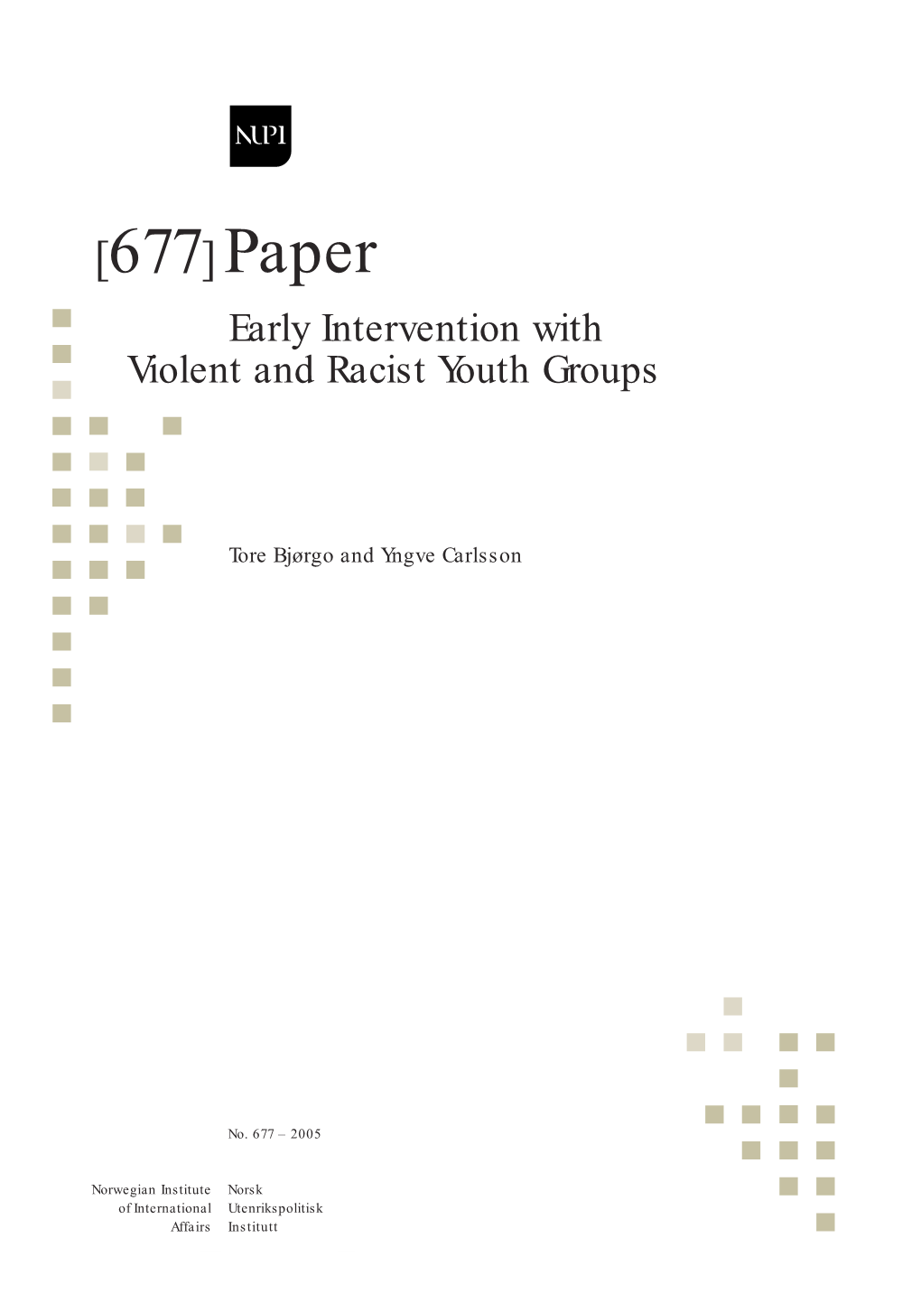 Early Intervention with Violent and Racist Youth Groups