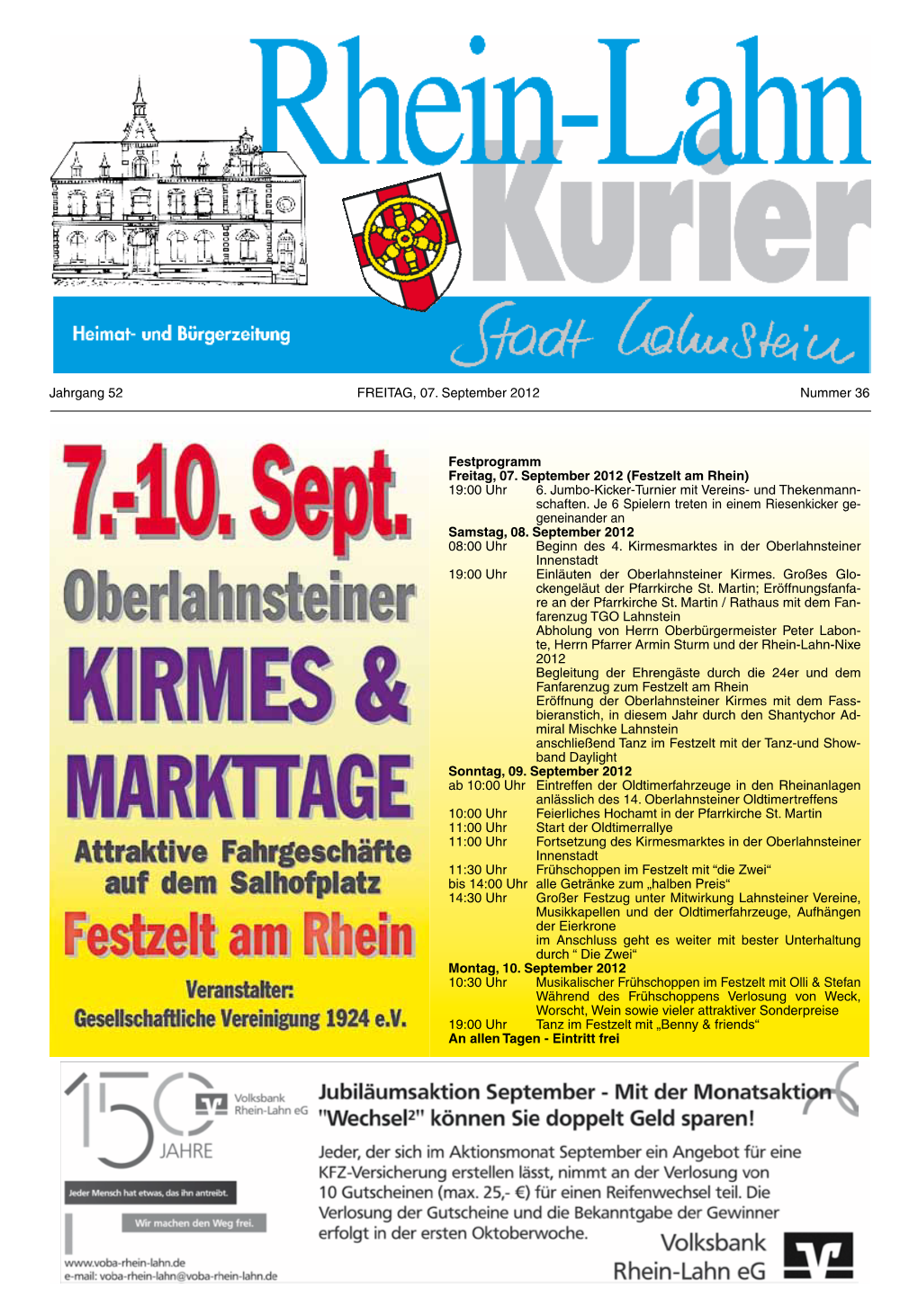 Jahrgang 52 FREITAG, 07. September 2012 Nummer 36 Festprogramm Freitag, 07. September 2012 (Festzelt Am Rhein) 19:00 Uhr 6. Jumb