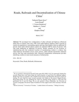 Roads, Railroads and Decentralization of Chinese Cities*