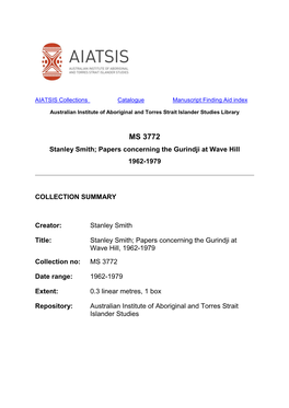 MS 3772 Stanley Smith; Papers Concerning the Gurindji at Wave Hill 1962-1979