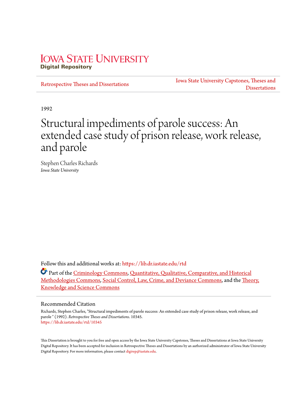 An Extended Case Study of Prison Release, Work Release, and Parole Stephen Charles Richards Iowa State University