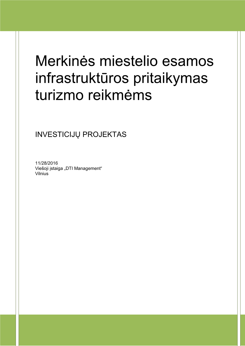 Merkinės Miestelio Esamos Infrastruktūros Pritaikymas Turizmo Reikmėms