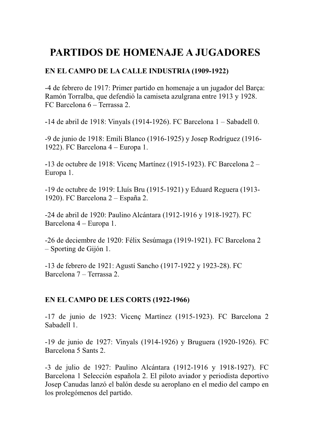 Partidos De Hom Enaje a Jugadores