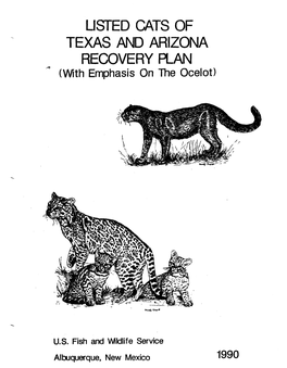 LISTED CATS of TEXAS and ARIZONA RECOVERY PLAN ‘4 (With Emphasis on the Ocelot)