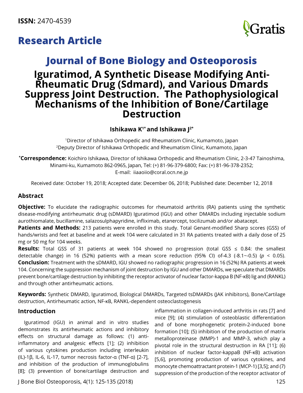 Journal of Bone Biology and Osteoporosis Iguratimod, a Synthetic Disease Modifying Anti- Rheumatic Drug (Sdmard), and Various Dmards Suppress Joint Destruction