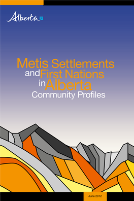 Metis Settlements and First Nations in Alberta Community Profiles