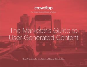 The Marketer's Guide to User-Generated Content