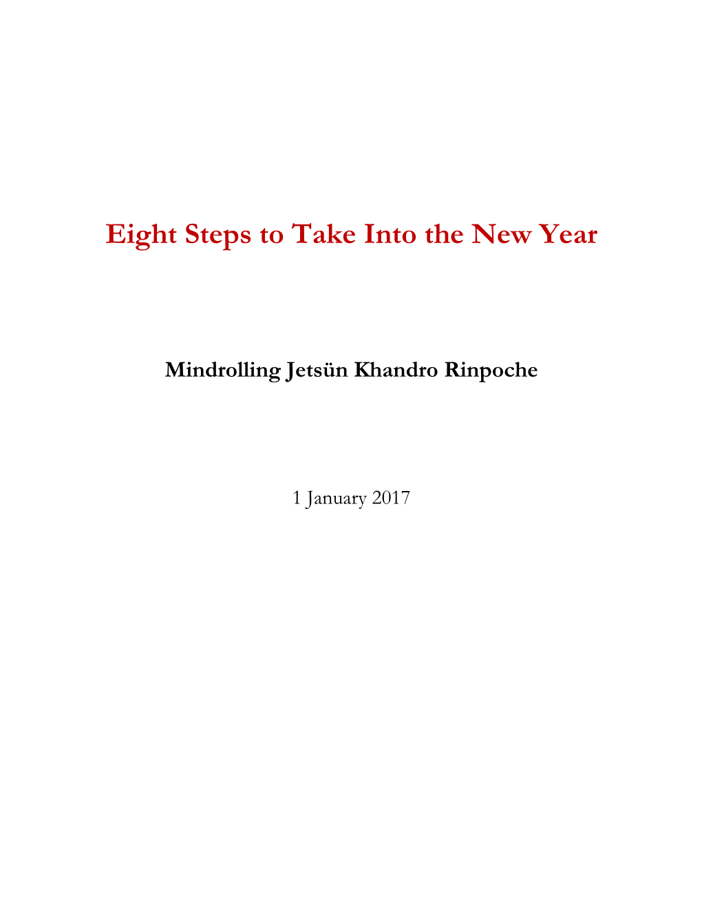 Eight Steps to Take Into the New Year Mindrolling Jetsün Khandro Rinpoche