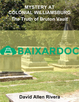 MYSTERY at COLONIAL WILLIAMSBURG: the Truth of Bruton Vault