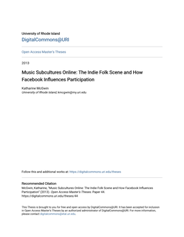 Music Subcultures Online: the Indie Folk Scene and How Facebook Influences Participation" (2013)