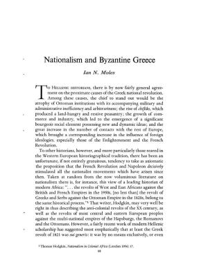 Nationalism and Byzantine Greece Moles, Ian N Greek, Roman and Byzantine Studies; Spring 1969; 10, 1; Proquest Pg