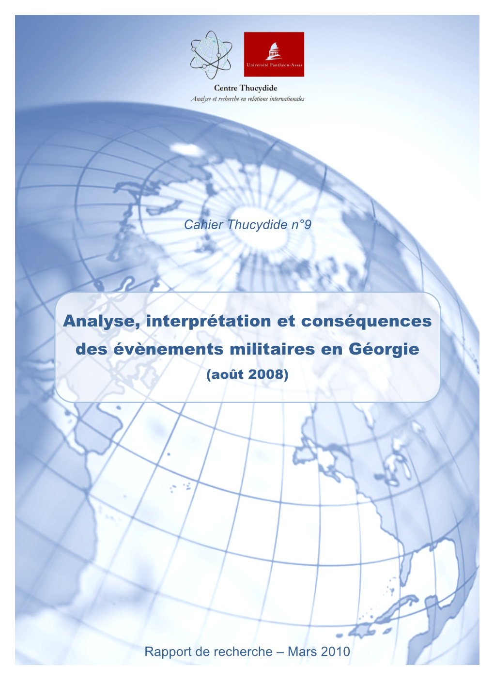 Analyse, Interprétation Et Conséquences Des Évènements Militaires En Géorgie (Août 2008)