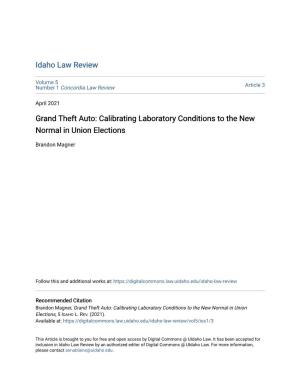 Calibrating Laboratory Conditions to the New Normal in Union Elections