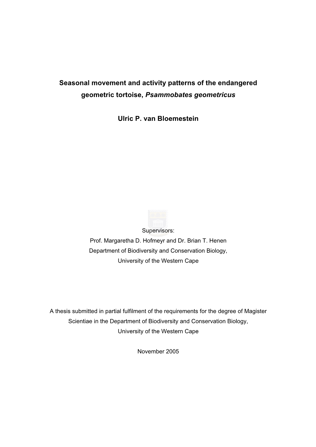 Seasonal Movement and Activity Patterns of the Endangered Geometric Tortoise, Psammobates Geometricus