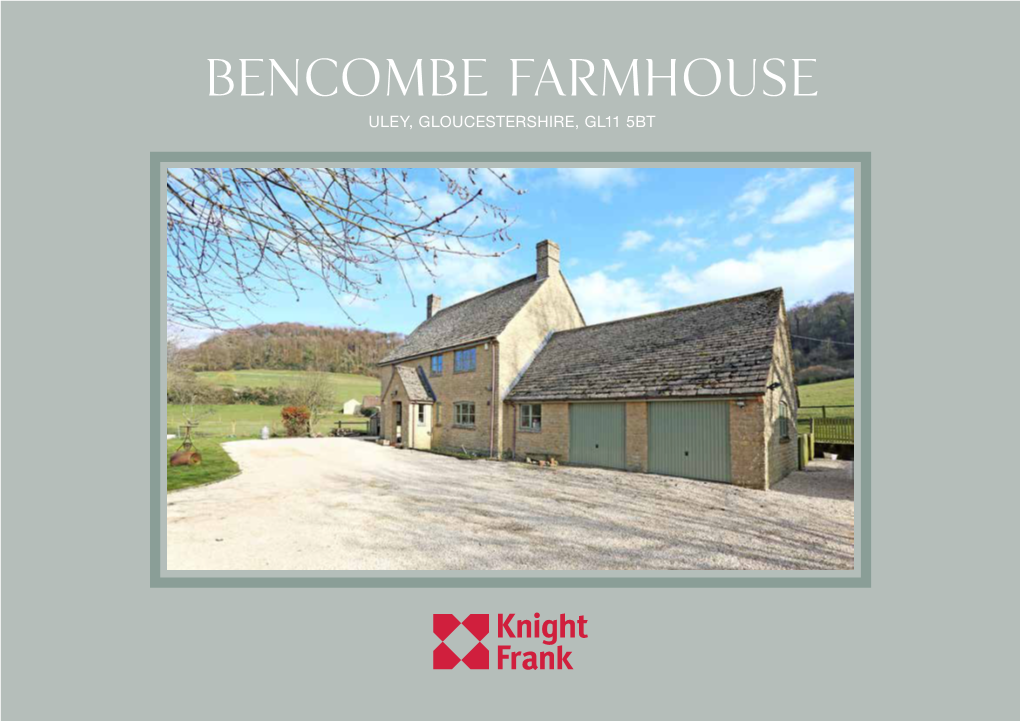 Bencombe Farmhouse Uley, Gloucestershire, Gl11 5Bt Bencombe Farmhouse