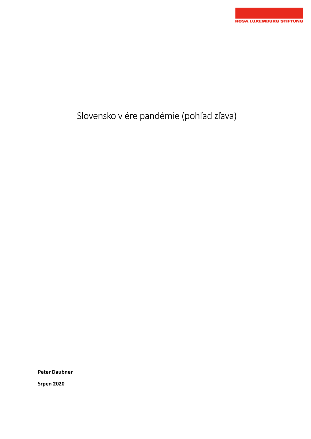 Slovensko V Ére Pandémie (Pohľad Zľava)