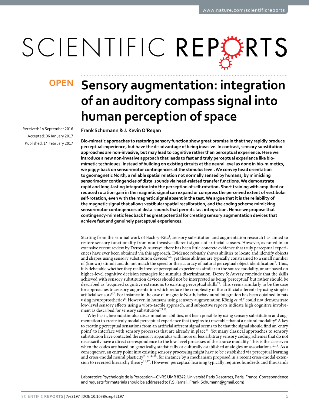 Sensory Augmentation: Integration of an Auditory Compass Signal Into Human Perception of Space Received: 14 September 2016 Frank Schumann & J