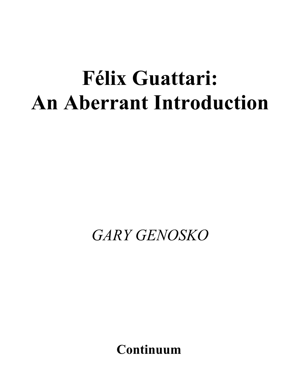 Félix Guattari: an Aberrant Introduction