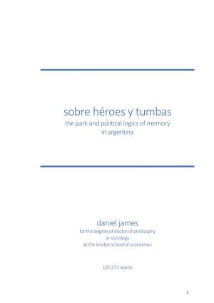 Sobre Héroes Y Tumbas the Park and Political Logics of Memory in Argentina