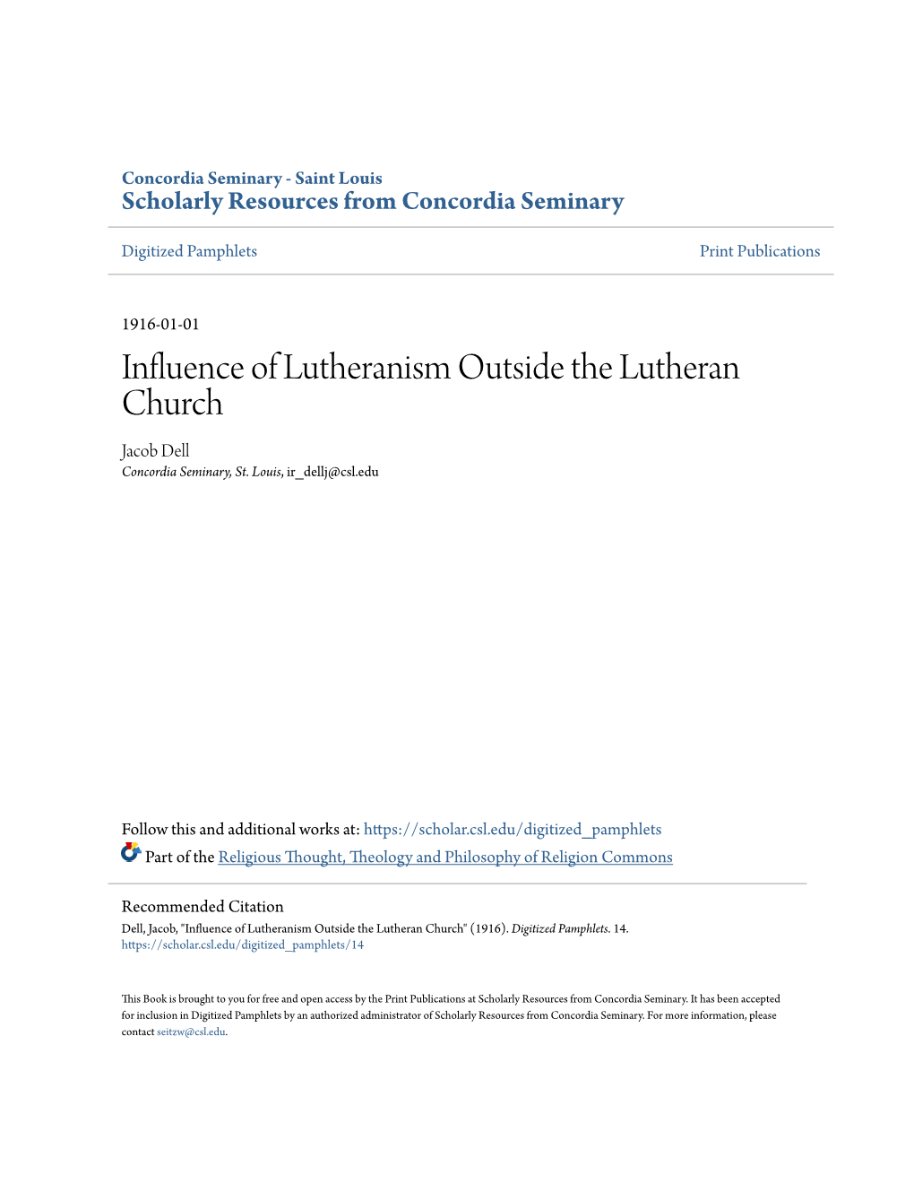 Influence of Lutheranism Outside the Lutheran Church Jacob Dell Concordia Seminary, St