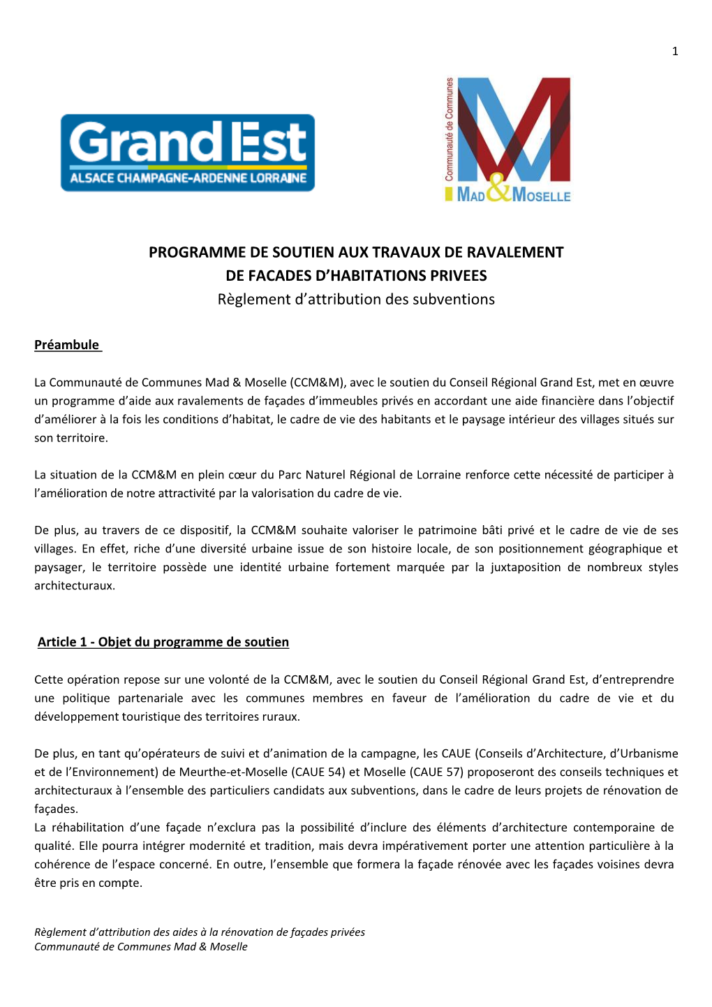 PROGRAMME DE SOUTIEN AUX TRAVAUX DE RAVALEMENT DE FACADES D’HABITATIONS PRIVEES Règlement D’Attribution Des Subventions