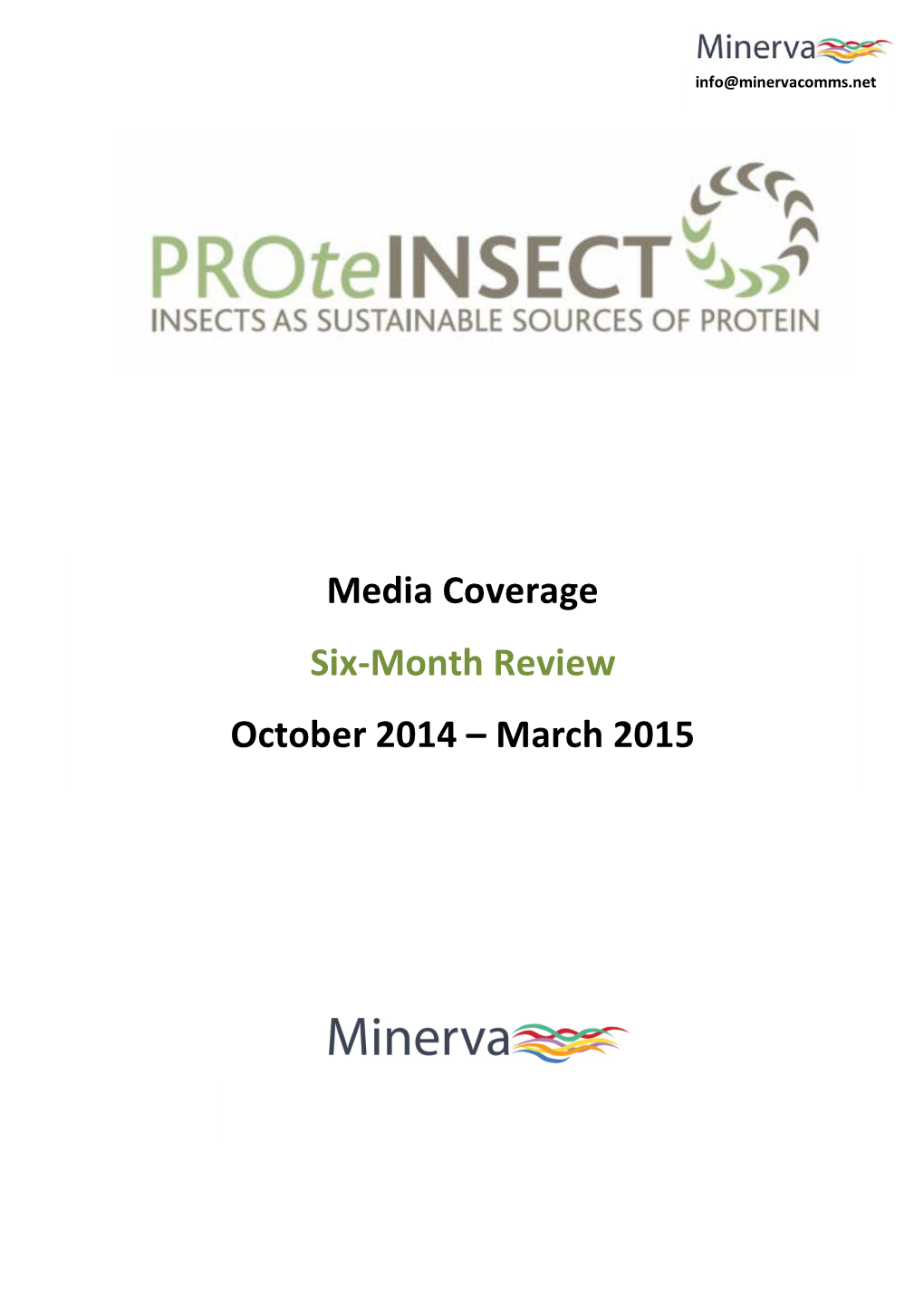 Media Coverage Six-Month Review October 2014 – March 2015