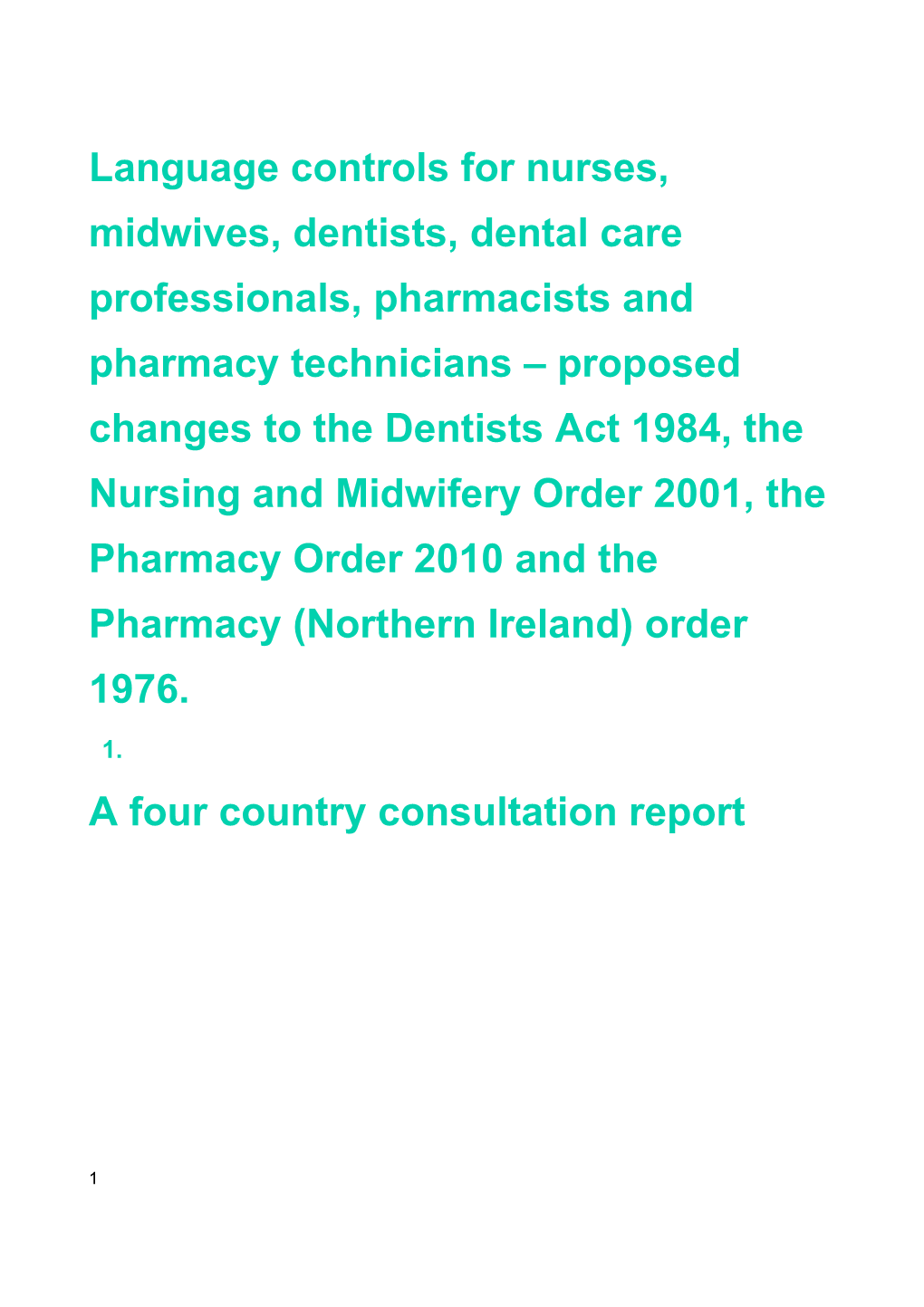 A Four Country Consultation Report