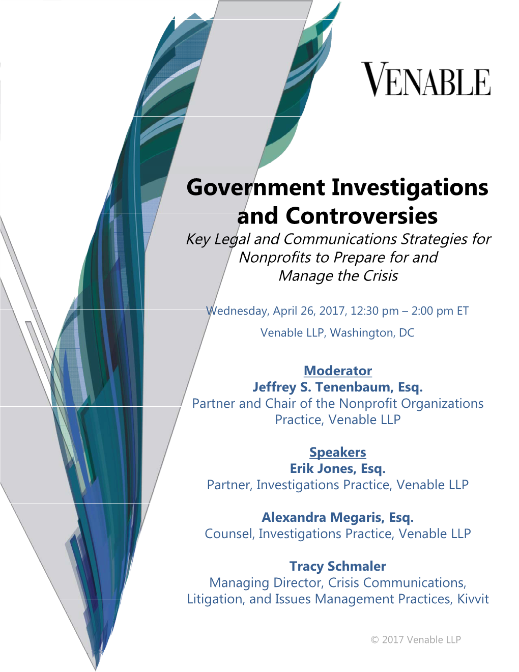 Government Investigations and Controversies Key Legal and Communications Strategies for Nonprofits to Prepare for and Manage the Crisis