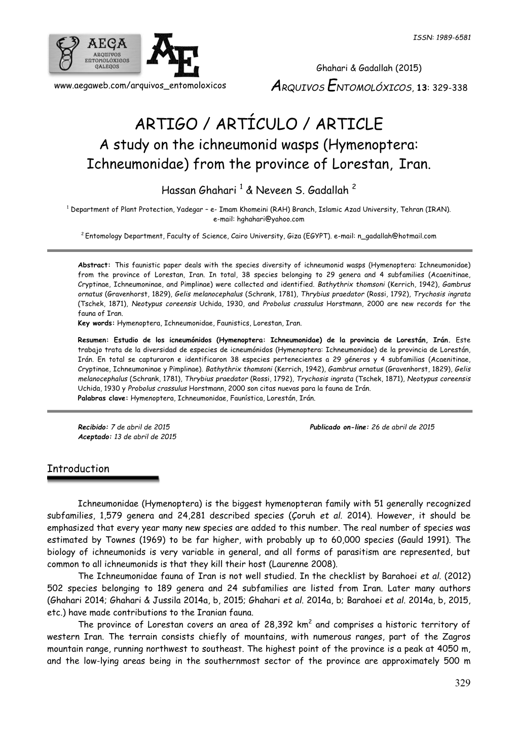 ARTIGO / ARTÍCULO / ARTICLE a Study on the Ichneumonid Wasps (Hymenoptera: Ichneumonidae) from the Province of Lorestan, Iran