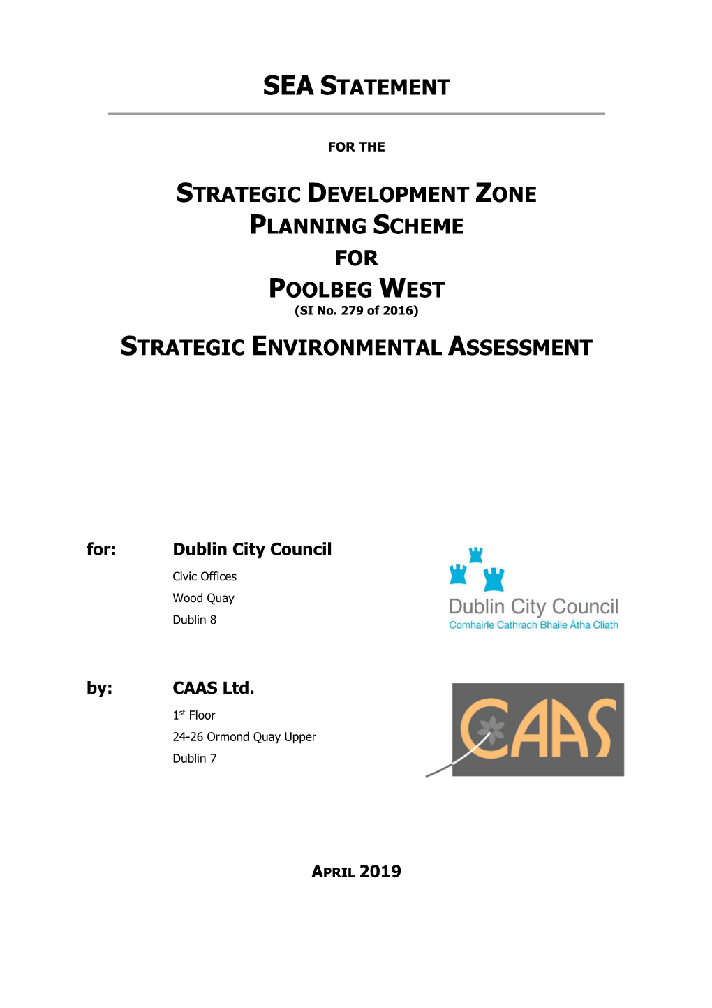 STRATEGIC DEVELOPMENT ZONE PLANNING SCHEME for POOLBEG WEST (SI No