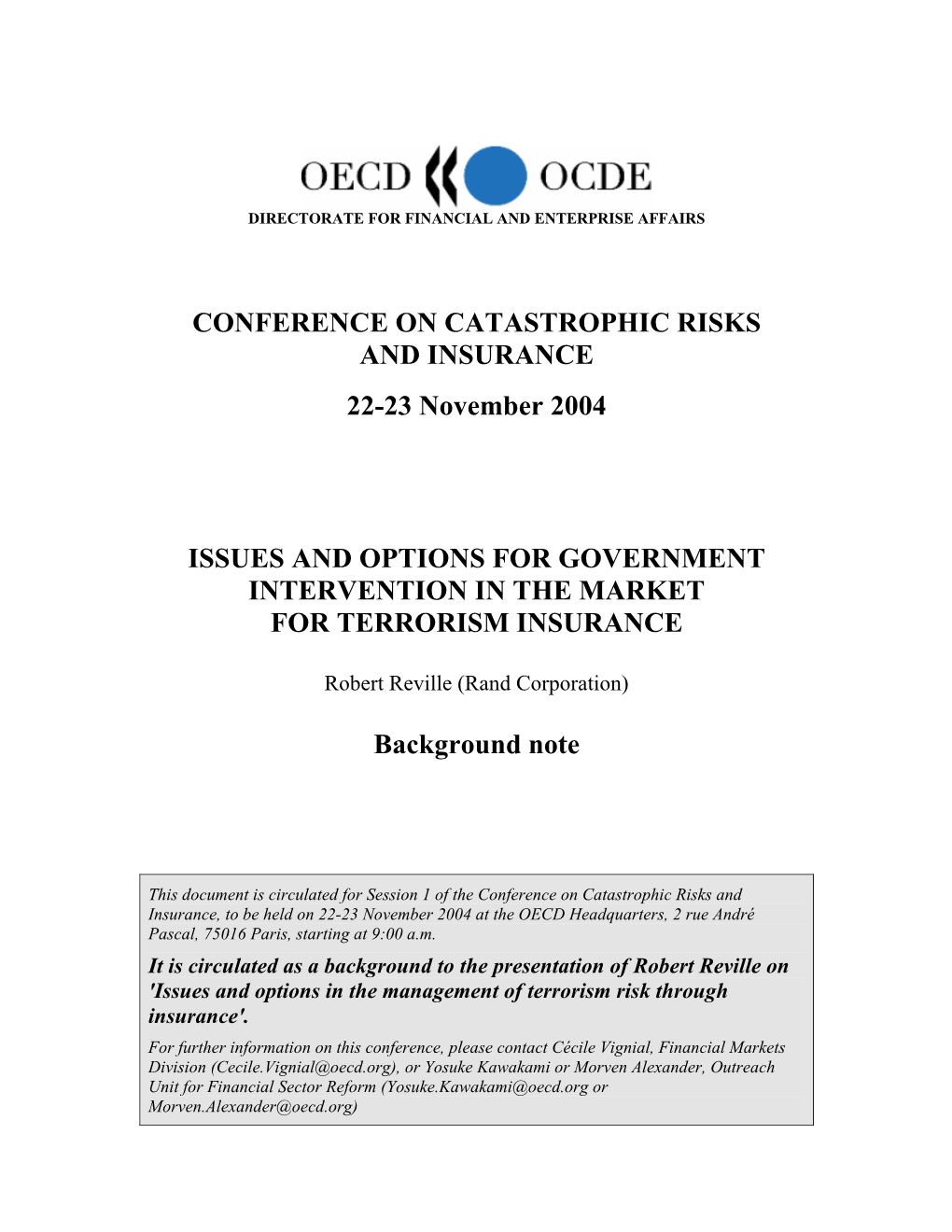 CONFERENCE on CATASTROPHIC RISKS and INSURANCE 22-23 November 2004