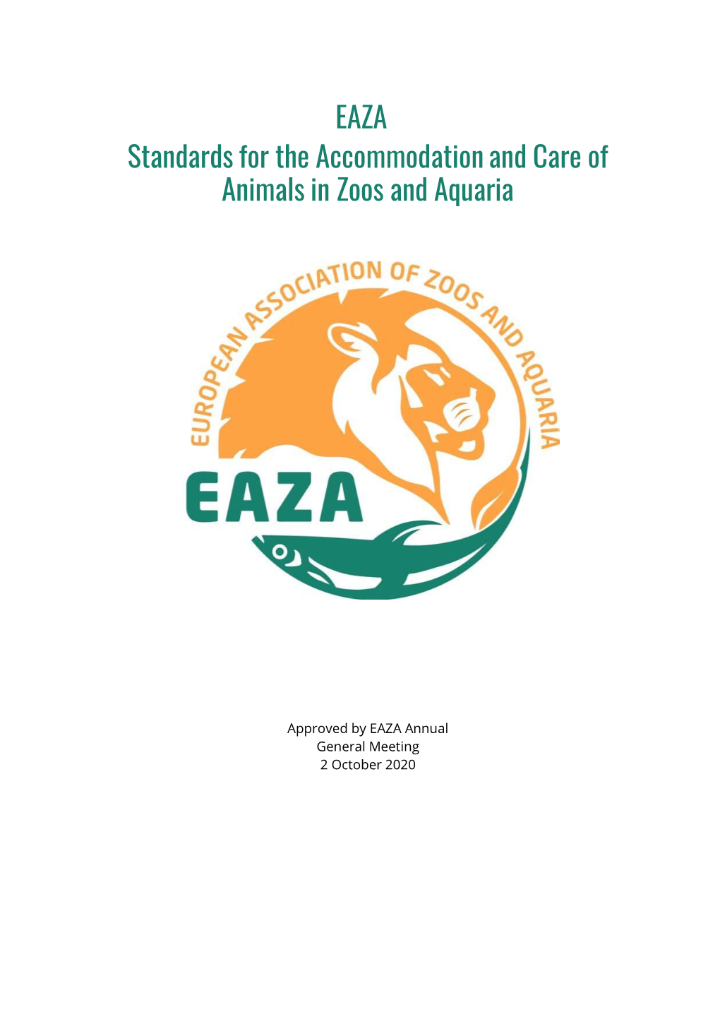 EAZA Standards for the Accommodation and Care of Animals in Zoos and Aquaria