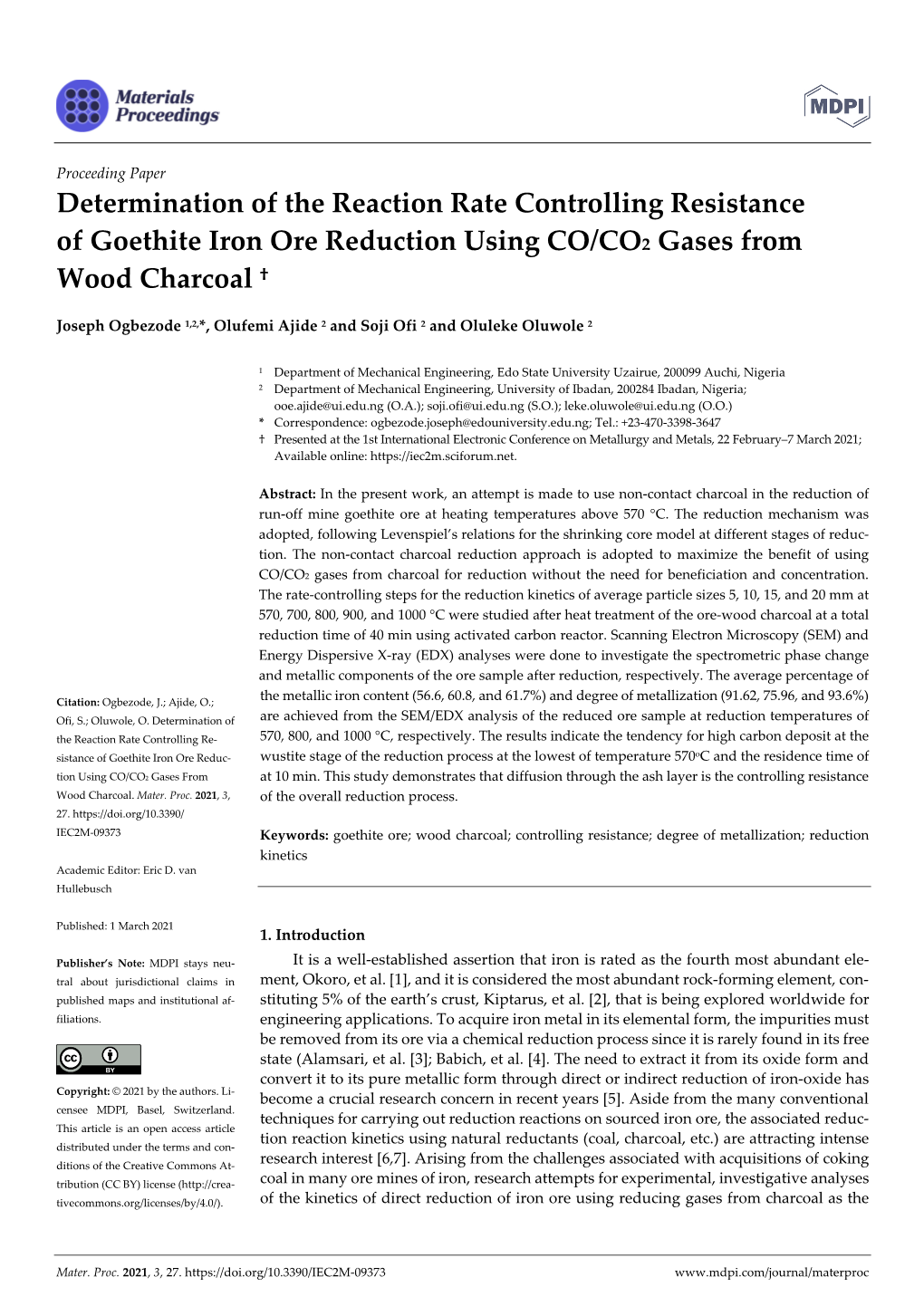 Determination of the Reaction Rate Controlling Resistance of Goethite Iron Ore Reduction Using CO/CO2 Gases from Wood Charcoal †