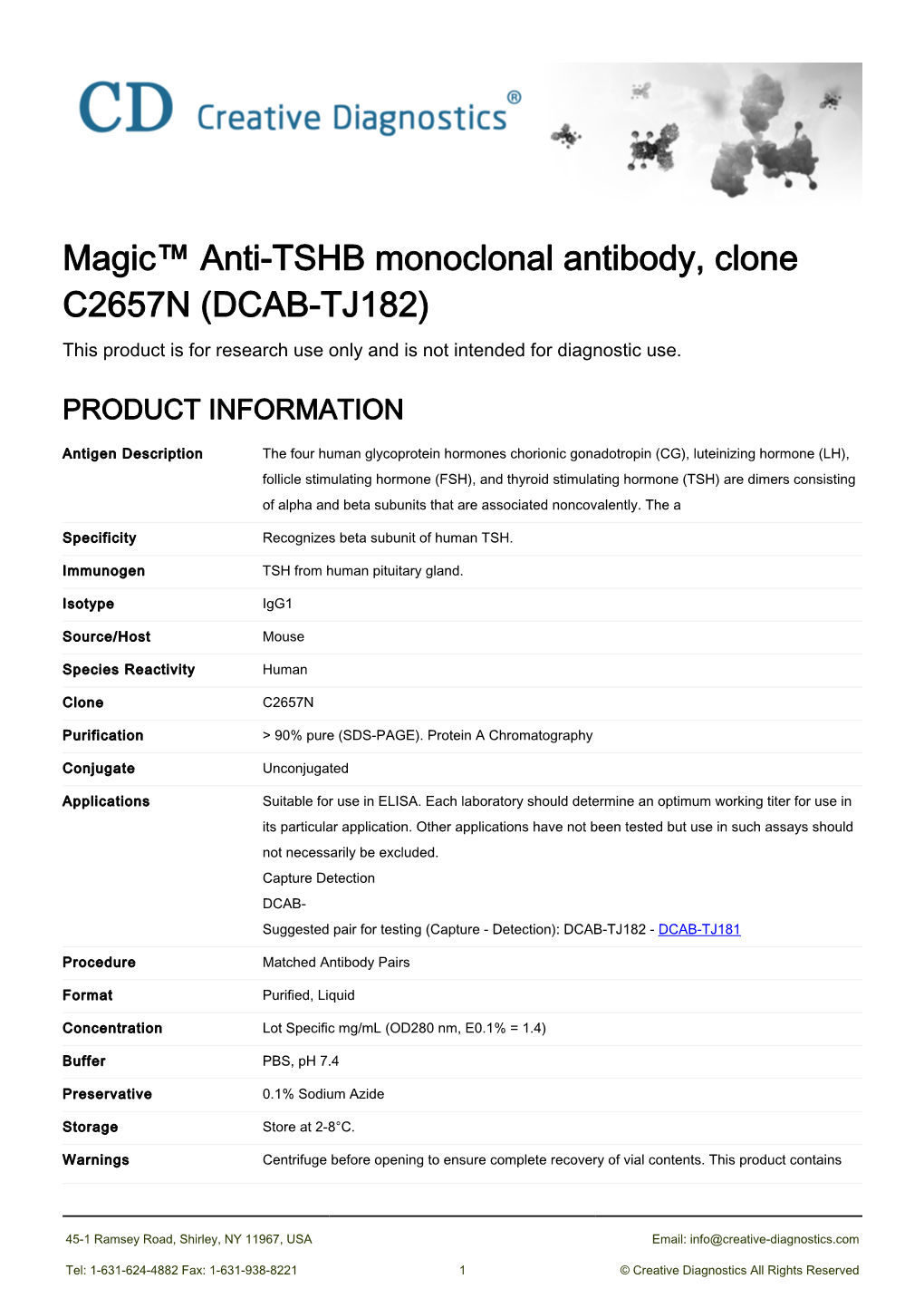 Magic™ Anti-TSHB Monoclonal Antibody, Clone C2657N (DCAB-TJ182) This Product Is for Research Use Only and Is Not Intended for Diagnostic Use