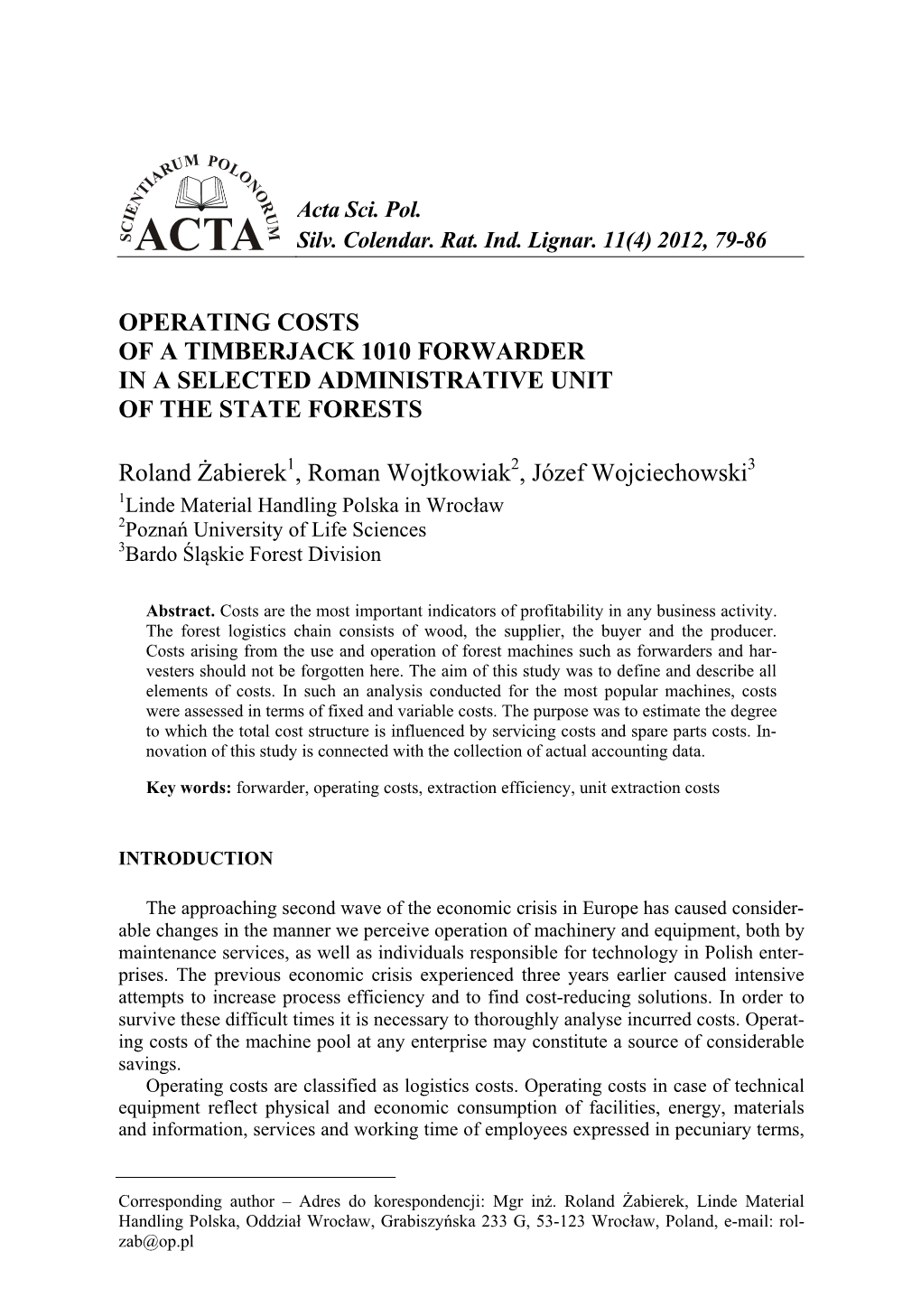 Operating Costs of a Timberjack 1010 Forwarder in a Selected Administrative Unit of the State Forests