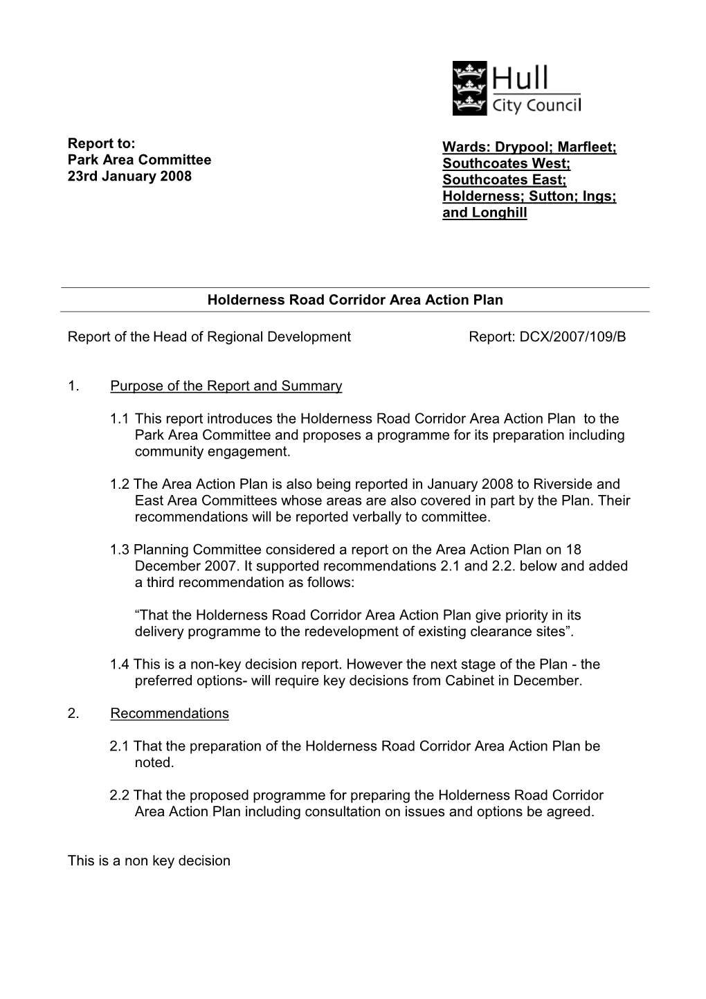 Report To: Park Area Committee 23Rd January 2008 Wards: Drypool