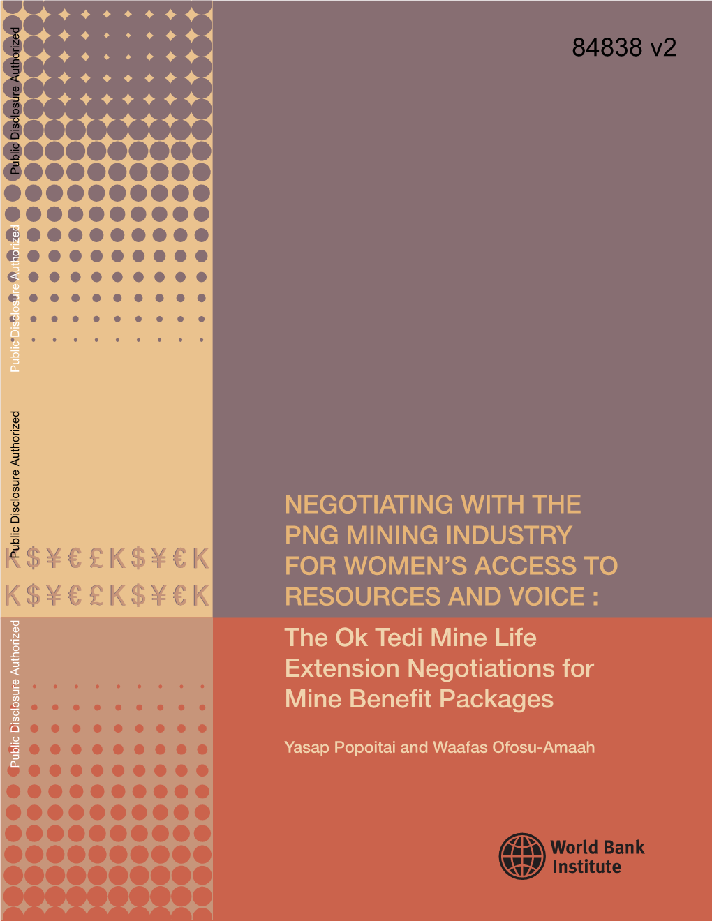 The Ok Tedi Mine Life Extension Negotiations for Mine Benefit Packages