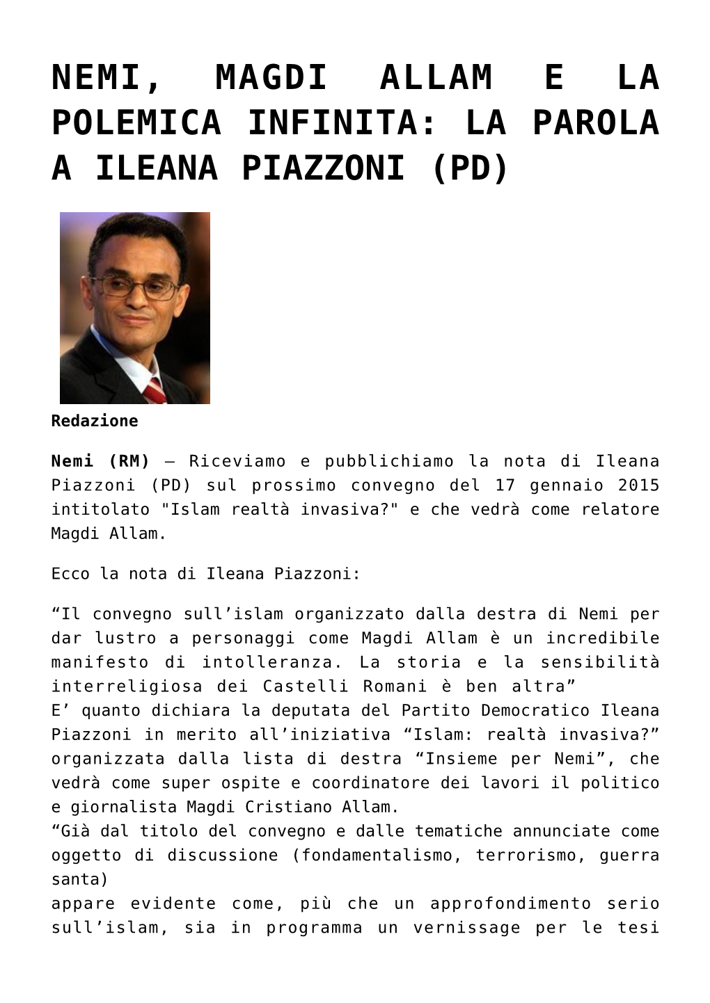 Nemi, Magdi Allam E La Polemica Infinita: La Parola a Ileana Piazzoni (Pd)