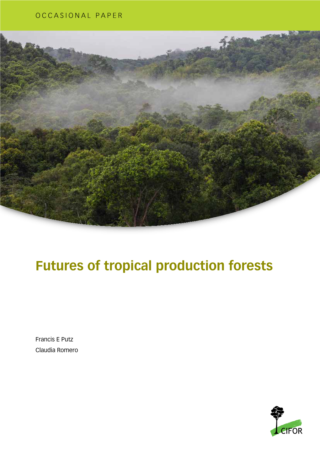 Futures of Tropical Production Forests