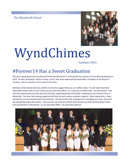 Wyndchimes Summer 2014 #Forever14 Has a Sweet Graduation This Year’S Graduating Class Proclaimed Themselves #Forever14