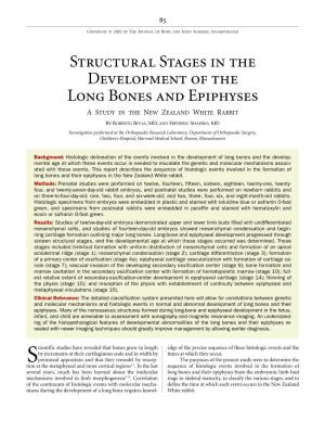 Structural Stages in the Development of the Long Bones and Epiphyses a STUDY in the NEW ZEALAND WHITE RABBIT