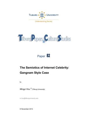 The Semiotics of Internet Celebrity: Gangnam Style Case